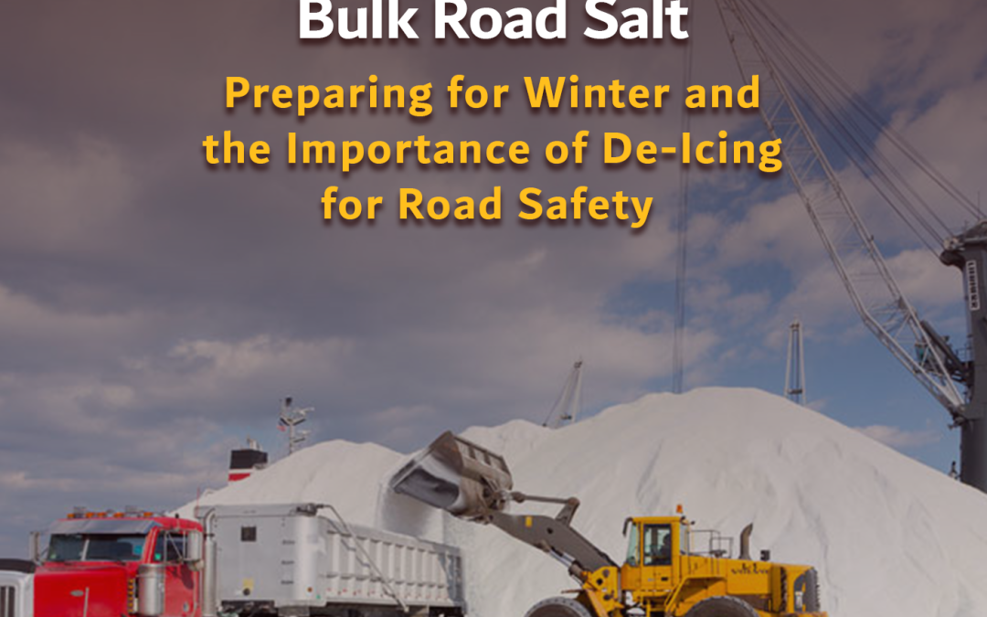 Bulk Road Salt: Preparing for Winter and the Importance of De-Icing for Road Safety