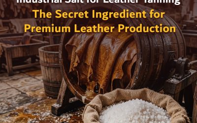 Industrial Salt for Leather Tanning: The Secret Ingredient for Premium Leather Production